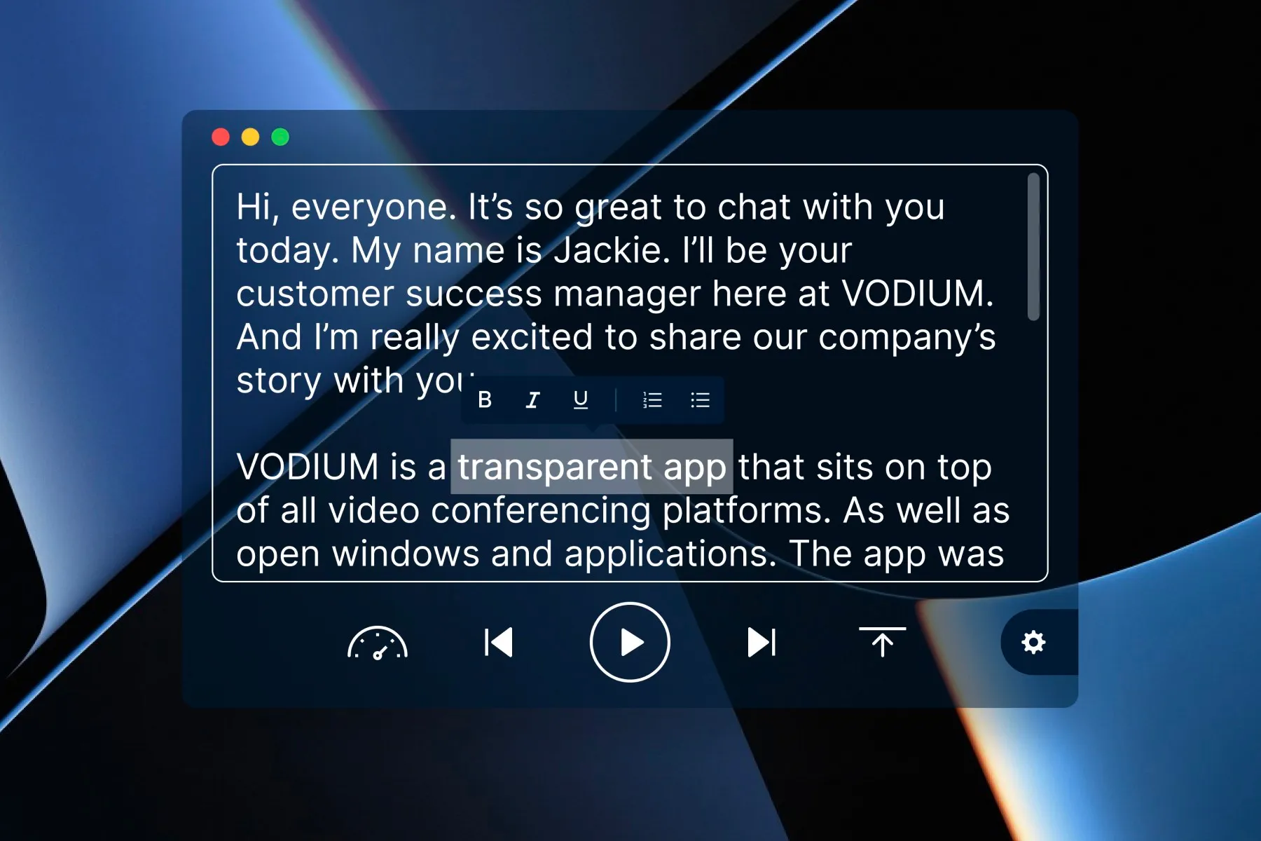 The VODIUM teleprompter window floating over a macOS desktop, showing script text with a formatting toolbar and playback controls beneath.